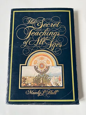 The Secret Teachings Of All Ages - Manly P Hall - Diamond Jubilee 1989 Paperback • $65