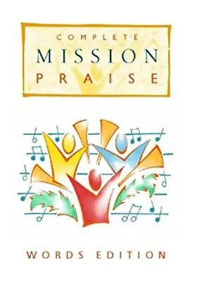 Complete Mission Praise Words Hardcover Peter Leavers • £4.73