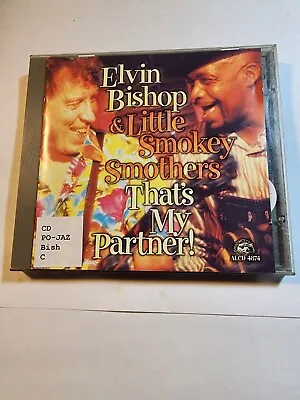 Elvin Bishop & Little Smokey Smothers - That’s My Partner! VG+/EX CD26 • $15