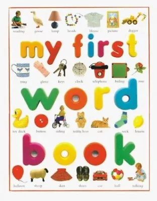 My First Word Book By Wilkes Angela Hardback Book The Fast Free Shipping • $27.04