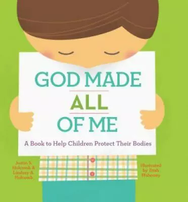 God Made All Of Me: A Book To Help Children Protect Their Bodies [God Made Me] • $6.54