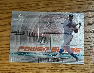 VLADIMIR GUERRERO SR. 1999 Upper Deck MVP #P7 Power Surge • $1.50