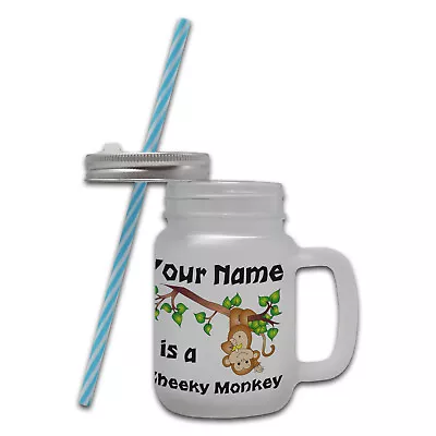 Personalised (Any Name) Is A Cheeky Monkey Novelty Mason Jar Mug W/Straw • £8.99