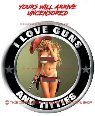 Guns & Titties #15 CowGirl Hot Girl Nude HOT GUNS Full Color 3M Decal Sticker • $3.99