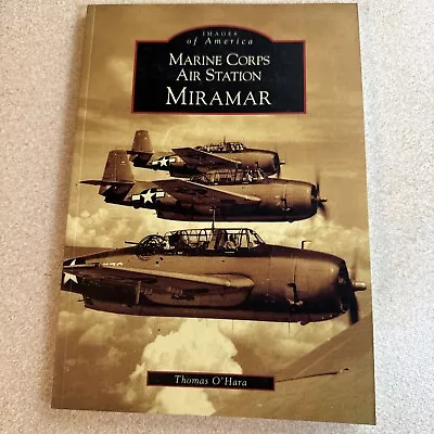 Marine Corps Air Station Miramar [CA] [Images Of America] • $7.66