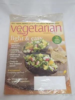 NEW SEALED Vegetarian Times Magazine Oct 2011 Light & Easy 35 Seasonal Recipes  • $2.67