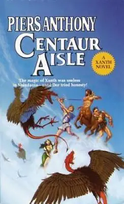 $3.68 • Buy Centaur Aisle (Xanth) - Mass Market Paperback By Anthony, Piers - GOOD