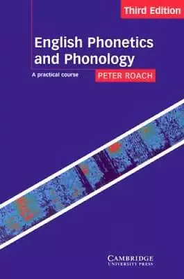 English Phonetics And Phonology: A Practical Course - Paperback - GOOD • $10.32