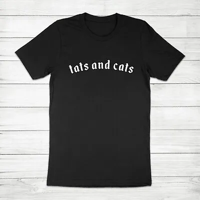 Tats And Cats Tattooed Cat Mom Tattoo Artist Inked Tatted Pet Lover Tee T-Shirt • $16.92