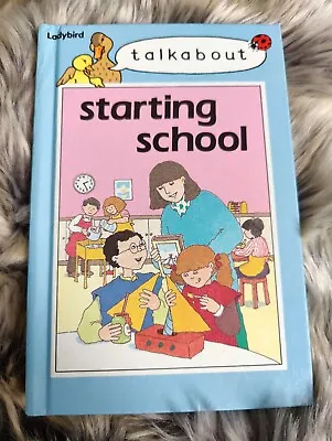 Ladybird Talkabout Books Series 735  Starting School Hardback 1988 Children  • £2.99