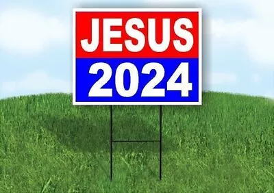 JESUS 2024 Yard Sign Road With Stand LAWN SIGN • $19.99