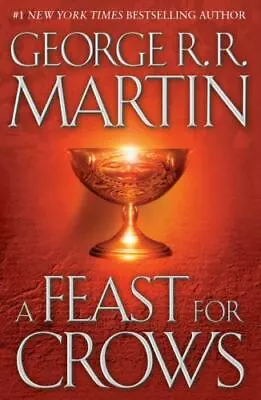 A Feast For Crows: A Song Of Ice And Fire: Book Four By Martin George R. R. • $6.96