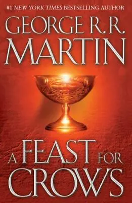 George R. R. Martin   A Feast For Crows   US HCDJ 1st/1st NF • $11.24