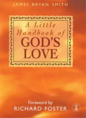 £3.39 • Buy A Little Handbook Of Gods Love, Bryan Smith, James, Used; Good Book