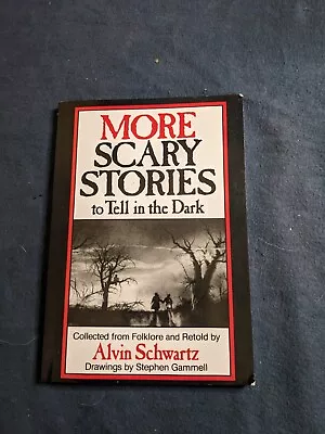 More Scary Stories To Tell In The Dark: By Alvin Schwartz Childrens Book Kids • $6