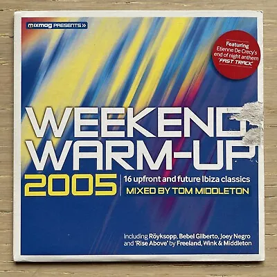 Tom Middleton ‎– Weekend Warm-Up 2005 - Ibiza Classics Mixmag CD Cardsleeve • £12.52