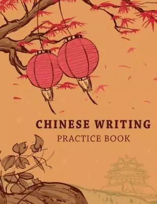 Chinese Writing Practice Book: Learning Chinese Language Writing Notebook X... • $8.66