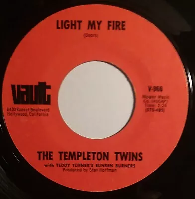 Templeton Twins 45 Light My Fire B/w Spinning Wheel Vault 966 Strange Versions • $5