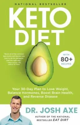 Keto Diet: Your 30-Day Plan To Lose Weight Balance Hormones Boost Brain... • $4.58