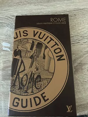 Louis Vuitton Rome City Guide 2010 • £40