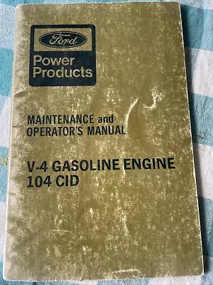 Ford V-4 Gasoline Engine GSG-417 104 CID Maintenance Operators Manual Book Shop • $23.65