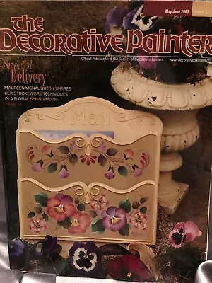 The Decorative Painter Magazine May June 2003 Issue 3 Maureen McNaughton Floral • $5