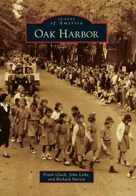 Oak Harbor Ohio Images Of America Paperback • $16.24