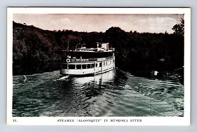 Muskoka-Ontario Steamer  Algonquin  Muskoka River Antique Vintage Postcard • $7.99