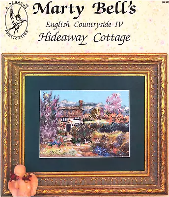 Pegasus MARTY BELL'S HIDEAWAY COTTAGE Ross Stitch Leaflet English Countryside IV • $4.99