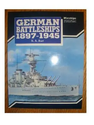 German Battleships 1897-1945 (Warships Fotofax)R. A. Burt • £7.70