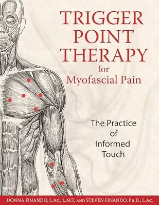 Trigger Point Therapy For Myofascial Pain: The Practice Of Informed Touch • $7.13