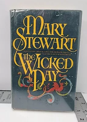 Mary Stewart The Wicked Day HC/DJ BCE • $12.79