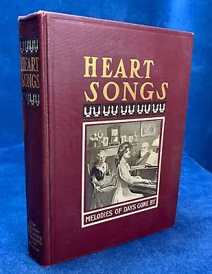 HEART SONGS - MELODIES OF DAYS GONE BY The National Magazine 1909 Hardcover • £10.39