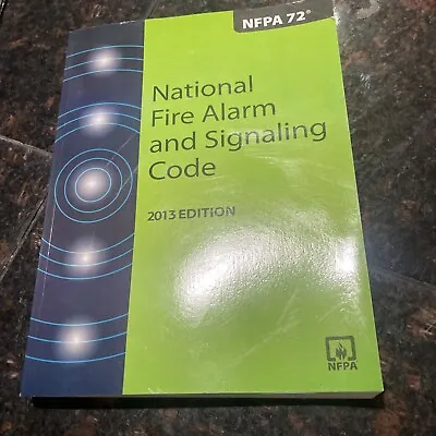 2013 NFPA 72: National Fire Alarm And Signaling Code  • $54.99