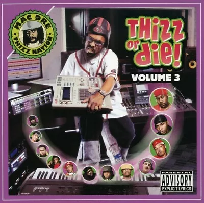 Thizz Or Die Vol. 3 By Mac Dre Presents (CD 2008) • $8