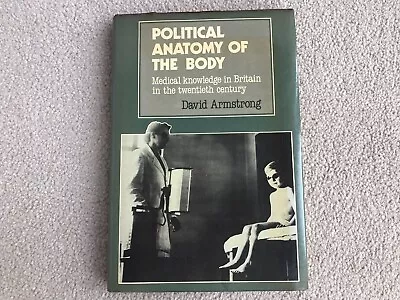 Political Anatomy Of The Body By David Armstrong Hardback Book Vintage Read Desc • $24.87