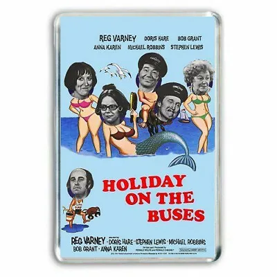 RETRO - HOLIDAY ON THE BUSES -STAN - BLAKEY (MOVIE POSTER) JUMBO Fridge Magnet • £2.99