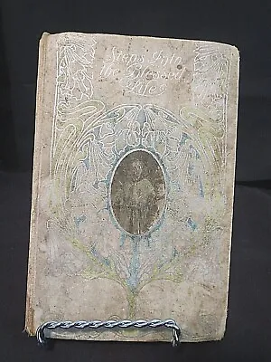 Antique Spiritual Book-Steps Into The Blessed Life-1896-Rev. F.B. Meyer #2704 • $25