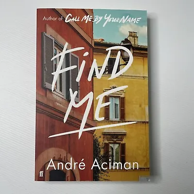 $22 • Buy Find Me By Andre Aciman (Paperback, 2020)