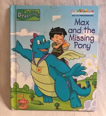 $8.50 • Buy Y2K Dragon Tales Max The Missing Pony Hardcover Preschool Jellybeans Books & Kid