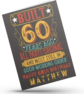 Personalised 60th Birthday Card For Him Male Born 1963 Any Name 60 Years Old • £3.79