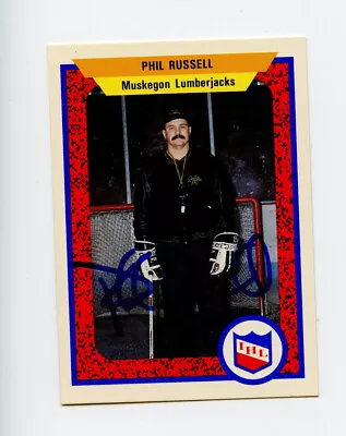 Phil Russell Muskegon Lumberjacks Autograph Auto 1991 Procards #309 Coach *70163 • $4.99