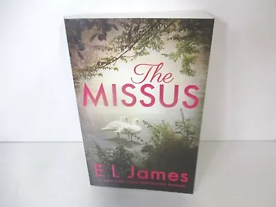 The Missus (Mister & Missus 2) Paperback By E.L. James (2023) • $12.95