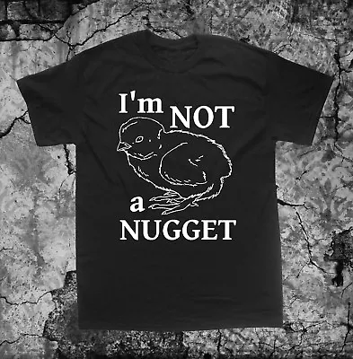 I'm Not A Nugget Shirt - Animal Liberation Front Vegan Vegetarian Rights Welfare • $21.99