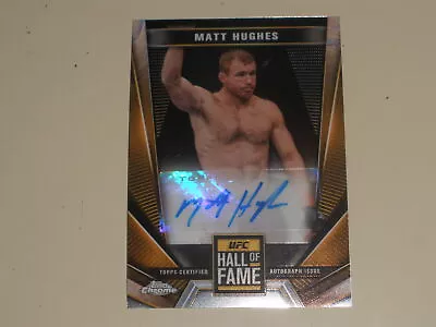 2024 Topps Chrome UFC Hall Of Fame Autograph Auto #MHU Matt Hughes • $0.99
