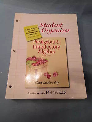 Pre-algebra & Introductory Algebra STUDENT ORGANIZER MyMathLab MARTIN-GAY Loose • $14.99