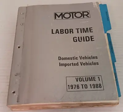 Motor Labor Time Guide - Domestic & Imported Vehicles - Volume 1 - 1976 To 1988 • $24.99