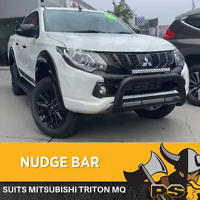 $249 • Buy Nudge Bar For Mitsubishi Triton MQ 2015-2018 Stainless Steel Grille Guard