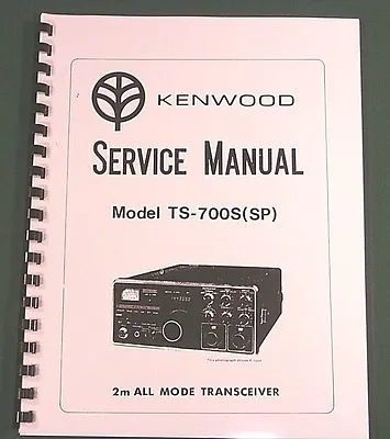 $23.25 • Buy Kenwood TS-700S/TS-700SP Service Manual: 11x28  Schematic & Protective Covers