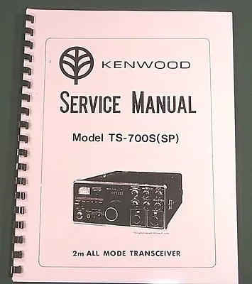$23.25 • Buy Kenwood TS-700S/TS-700SP Service Manual: 11x28  Schematic & Protective Covers